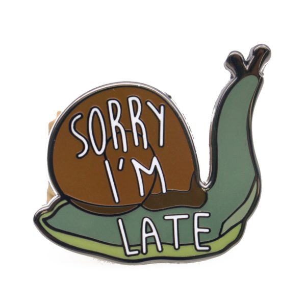 Sorry I m Late Enamel Pin Discount