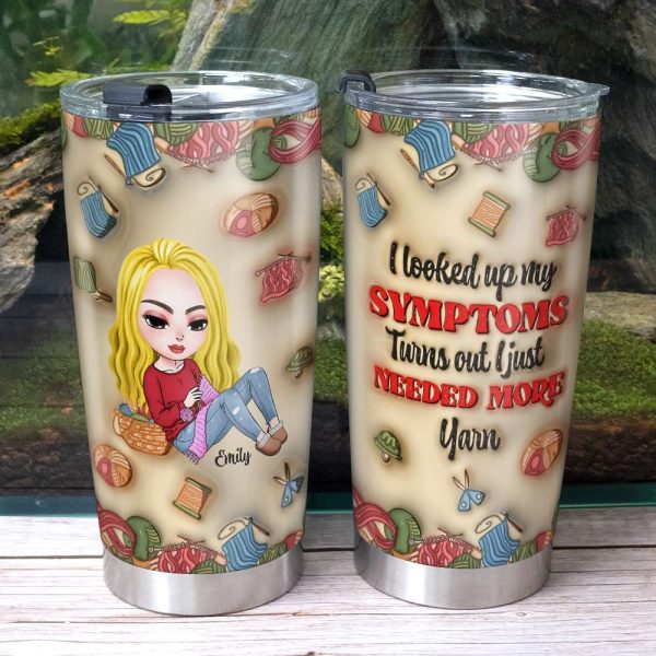 Personalized Gifts For Knitting Lover Tumbler 20oz Symptoms Need More Yarn 01XQMH030824HH Hot on Sale - Image 3